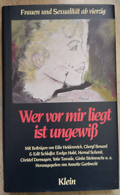 Wer vor mir liegt ist ungewiss Frauen und Sexualität ab vierzig