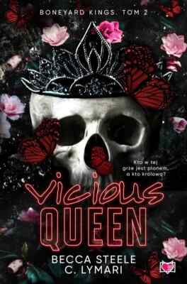 Vicious Queen. Boneyard Kings. Tom 2 - Becca Steele - POLSKA KSIĄŻKA