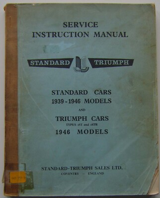 Standard Triumph 1939-46 Modelle IFS Renown Roadster 18T/TR seltene Anleitung ex lib. 