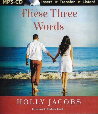 These Three Words by Holly Jacobs (2015, MP3-CD, Unabridged)