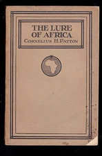 The Lure of Africa by Cornelius H Patton SC 1917 Missionary Education