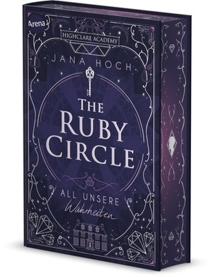 Jana Hoch ~ The Ruby Circle (3). All unsere Wahrheiten 9783401607115