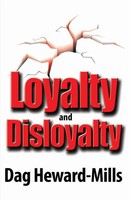 Loyalty And Disloyalty Dag Heward-Mills Taschenbuch Kartoniert / Broschiert 2011