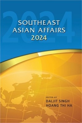 Southeast Asian Affairs 2024 (Hardback or Cased Book)