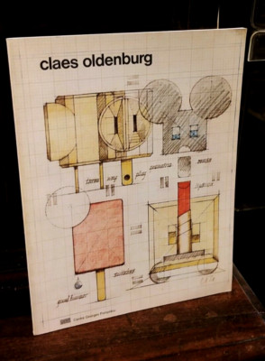 Claes Oldenburg - Dessins, Aquarelles Et Estampes  Centre Pompidou 1977