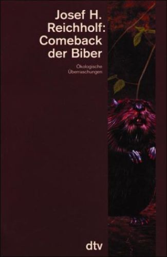 Comeback der Biber. Reichholf, Josef H. - Bild 1 von 1