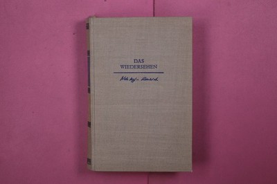 267317 Liselotte Welskopf-Henrich DAS WIEDERSEHEN Verlag Tribüne HC