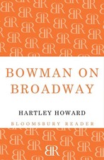 Bowman on Broadway by Hartley Howard (English) Paperback Book