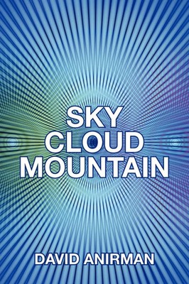 David Anirman | Sky Cloud Mountain | Taschenbuch | Englisch (2012) | iUniverse