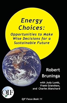 Energy Choices: Opportunities to Make Wise Decisions for a Susta
