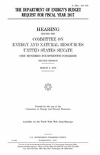 The Department Of Energy's Budget Request For Fiscal Year 2017
