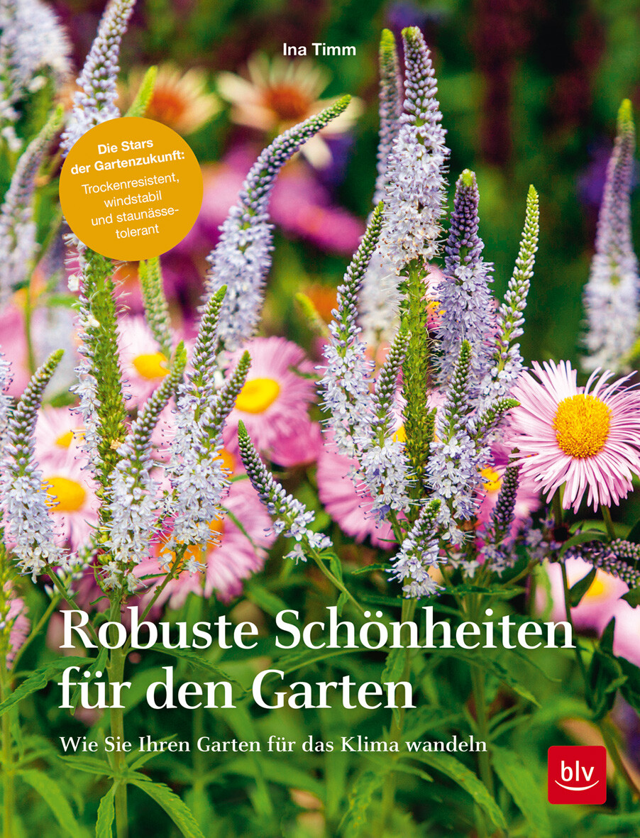 Thumbnail - Ina Timm / Robuste Schönheiten Für Den Garten