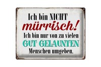 Blechschild Spruch 40X30Cm Ich Bin Nicht MüRrisch Bin Nur