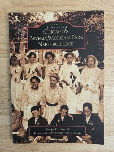 Chicago's Beverly/Morgan Park Neighborhood Paperback - Picture 1 of 13