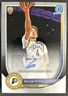 2025-26 Bowman Chrome Taelon Peter Rookie Auto Indiana Pacers