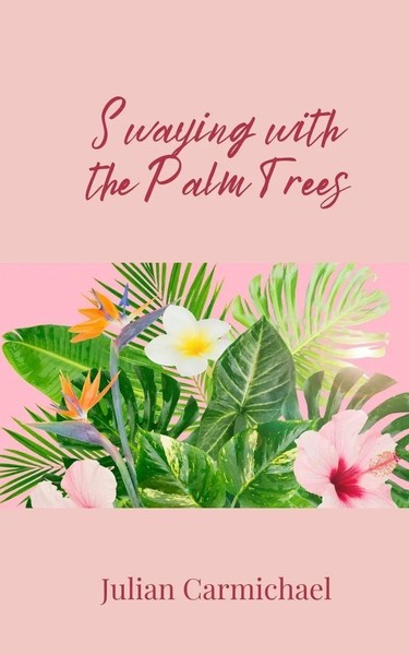 Swaying With The Palm Trees | Julian Carmichael | Taschenbuch | Englisch | 2025-image