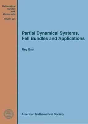 Partial Dynamical Systems, Fell Bundles and Applications by R... - 9781470437855