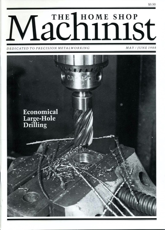 Home Shop Machinist Magazine Vol. 7 No.3 May/June 1988