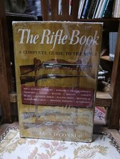 The Rifle Book A Complete Guide To The Rifle Jack O Connor 1949 HC Illustrated 