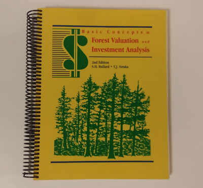 Basic Concepts in Forest Valuation & Investment Analysis Forestry Economics 1998