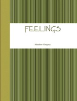 Feelings Matthew Gregory Taschenbuch Kartoniert / Broschiert Englisch 2012