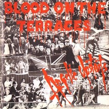 Álbum Angelic Upstarts Blood On The Terraces (Vinilo) 12"