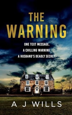 The Warning: A psychological thriller by Wills, A J Book The Fast Free Shipping