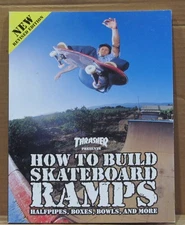 Thrasher How to Build Skateboard Ramps New Revised Edition