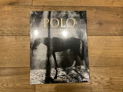 Polo : The Nomadic Tribe by Aline Coquelle (2009, Hardcover) 10 copies 