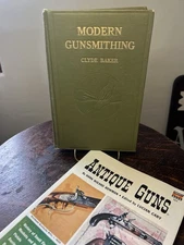 Modern Gunsmithing First Edition & Signed By Author- Clyde Baker-Kansas City-Mo.