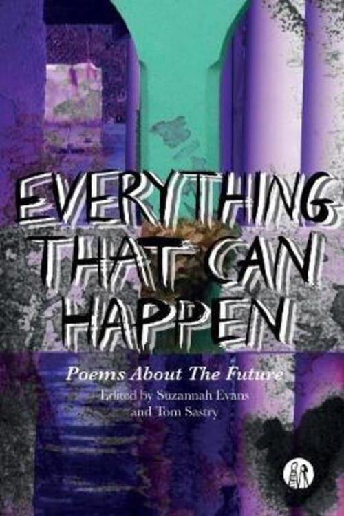 Thumbnail - Everything That Can Happen | The Emma Press Book Of Future Poems |