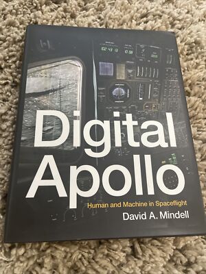 Digital Apollo: Human and Machine in Spaceflight (Mit Press)
