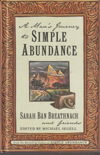 A Man's Journey to Simple Abundance By Sarah Ban Breathnach Hardcover Very Good