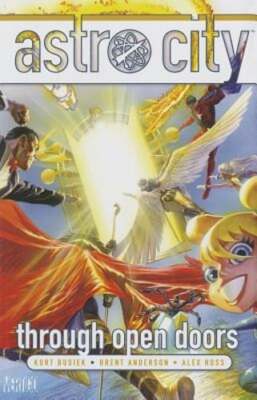 Astro City Through Open Doors by Kurt Busiek: Used