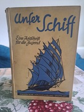 ❌️DEUTSCHES REICH,KINDER,JUGEND❌️Unser Schiff-Eine Zeitschrift für die Jugend 