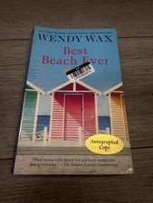 Wendy Wax  Best Beach Ever - - 1st Edition-Signed- Paperback
