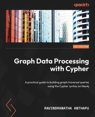 Ravindranatha Anthapu | Graph Data Processing with Cypher | Taschenbuch (2022)