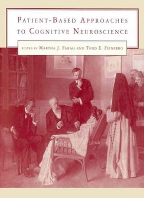 Patient-based Approaches to Cognitive Neuroscience (Issues in Cl