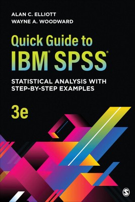 Quick Guide to Ibm(r) Spss(r): Statistical Analysis with Step-By-Step Examples