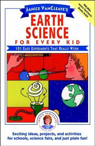 Janice VanCleave's Earth Science for Every Kid- paperback, VanCleave, 0471530107