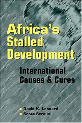 Africa's Stalled Development : International Causes and Cures Pap