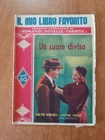 IL MIO LIBRO FAVORITO n. 164/1940 Mario Lombardo UN CUORE DIVISO Simone Simon