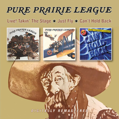 Live! Takin' the Stage / Just Fly / Can't Hold Back by Pure Prairie League ...