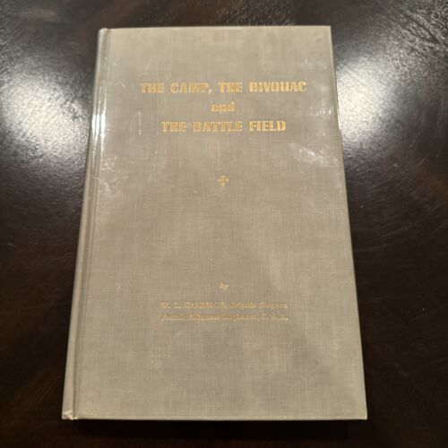 The Camp, The Bivouac And The Battle Field, W. L. Gammage, 1958 SCARCE