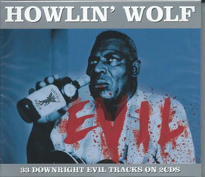 Howlin' Wolf - Evil - 33 Downright Evil Tracks (2CD 2013) NEW/SEALED