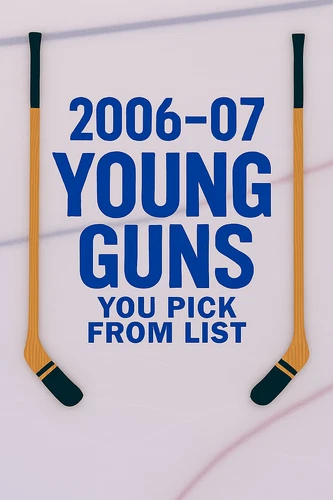 2006-07 Upper Deck Young Guns U-Pick From The List