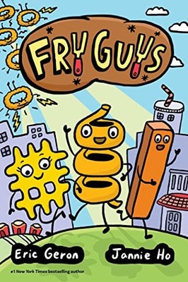 Fry Guys (Volume 1) - Hardcover By Geron, Eric - VERY GOOD