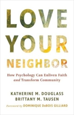 Katherine M Douglass Brittany M Taus Love Your Neighb (Taschenbuch) (US IMPORT)