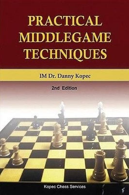 Rudy Blumenfeld Danny Kopec Im Practical Middlegame Techniques (Taschenbuch)
