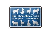 Blechschild Spruch 12X18 Cm Leben Ohne Hund MöGlich Aber Sinnlos Deko Schild